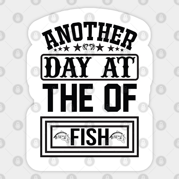 Another day at the of fish Sticker by CosmicCat